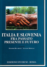 Italia e Slovenia fra passato, presente e futuro - Librerie.coop