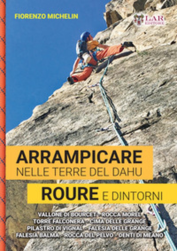 Arrampicare nelle terre del dahu. Roure e dintorni - Librerie.coop Arrampicare nelle terre del dahu. Roure e dintorni - Librerie.coop