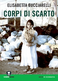 Corpi di Scarto - Librerie.coop Corpi di Scarto - Librerie.coop