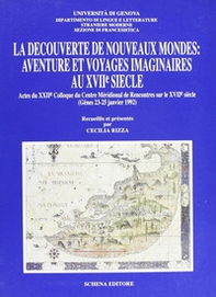 La découverte de nouveaux mondes: aventure et voyages imaginaires aux XVIIe siècle - Librerie.coop