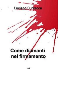 Come diamanti nel firmamento - Librerie.coop