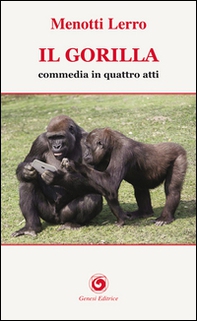 Il gorilla - Librerie.coop Il gorilla - Librerie.coop