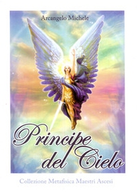 Principe del cielo. Arcangelo Michele - Librerie.coop