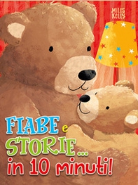 Fiabe e storie... in 10 minuti! - Librerie.coop Fiabe e storie... in 10 minuti! - Librerie.coop