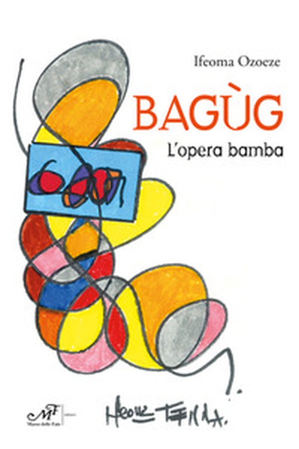 Bagùg. L'opera bamba - Librerie.coop Bagùg. L'opera bamba - Librerie.coop