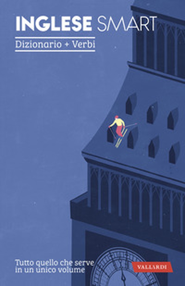 Inglese smart. Dizionario+Verbi - Librerie.coop Inglese smart. Dizionario+Verbi - Librerie.coop