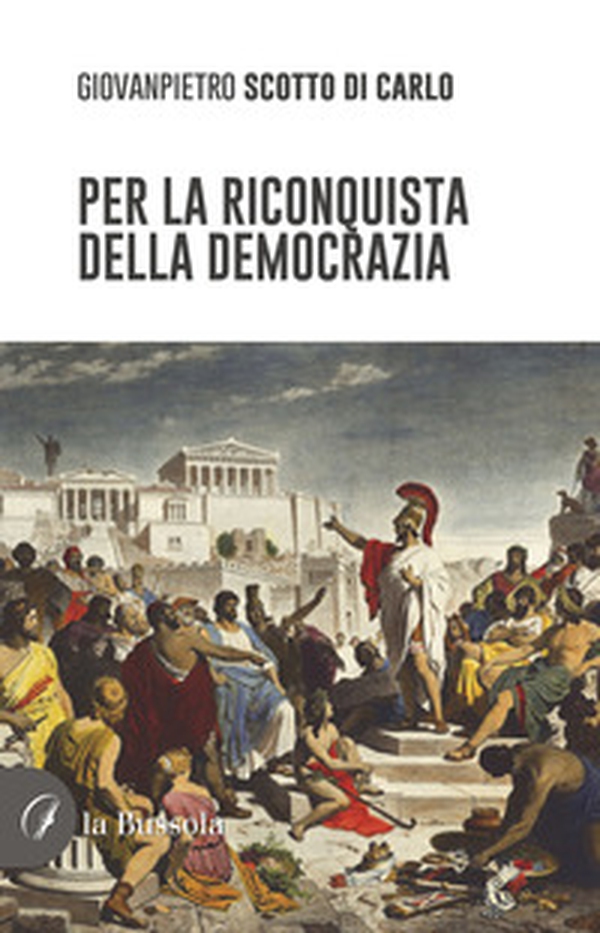 Per la riconquista della democrazia - Librerie.coop Per la riconquista della democrazia - Librerie.coop