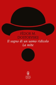 Il sogno di un uomo ridicolo-La mite - Librerie.coop