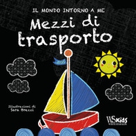 Mezzi di trasporto. Il mondo intorno a me - Librerie.coop