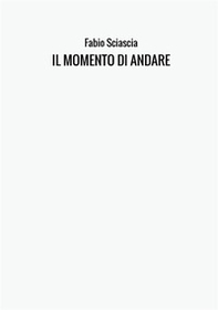 Il momento di andare - Librerie.coop