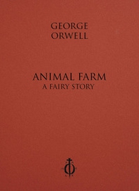 Animal Farm. A Fairy Story - Librerie.coop Animal Farm. A Fairy Story - Librerie.coop