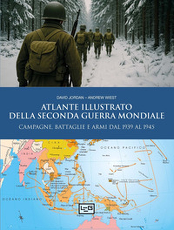 Atlante illustrato della Seconda guerra mondiale - Librerie.coop
