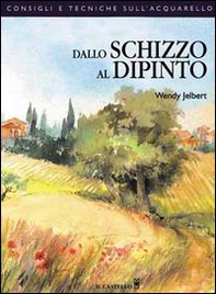 Dallo schizzo al dipinto - Librerie.coop
