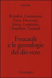 Foucault e le genealogie del dir-vero - Librerie.coop