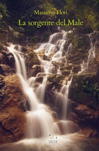La sorgente del male - Librerie.coop