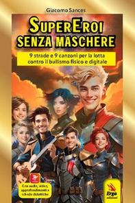 Supereroi senza maschere - Librerie.coop Supereroi senza maschere - Librerie.coop