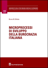 Microprocessi di sviluppo della burocrazia italiana - Librerie.coop