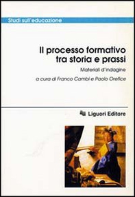 Il processo formativo tra storia e prassi. Materiali d'indagine - Librerie.coop