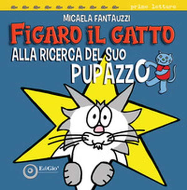 Figaro il gatto alla ricerca del suo pupazzo - Librerie.coop Figaro il gatto alla ricerca del suo pupazzo - Librerie.coop
