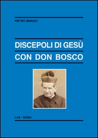 Discepoli di Gesù con don Bosco - Librerie.coop
