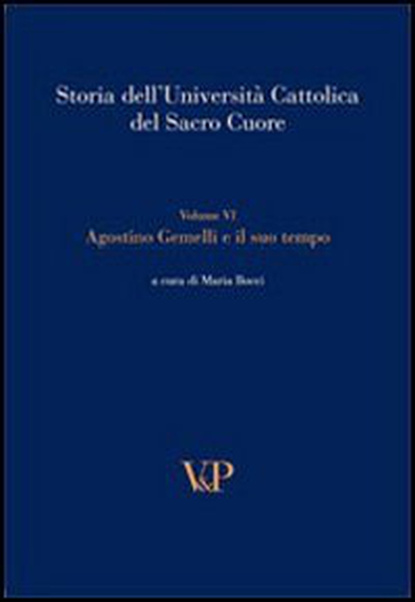 Storia dell'università cattolica del Sacro Cuore - Vol. 6 - Librerie.coop Storia dell'università cattolica del Sacro Cuore - Vol. 6 - Librerie.coop