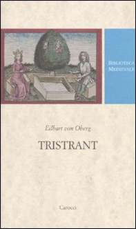 Tristrant. Testo tedesco a fronte - Librerie.coop