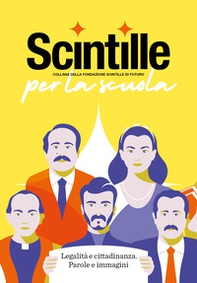 Scintille per la scuola. Legalità e cittadinanza. Parole e immagini - Librerie.coop Scintille per la scuola. Legalità e cittadinanza. Parole e immagini - Librerie.coop