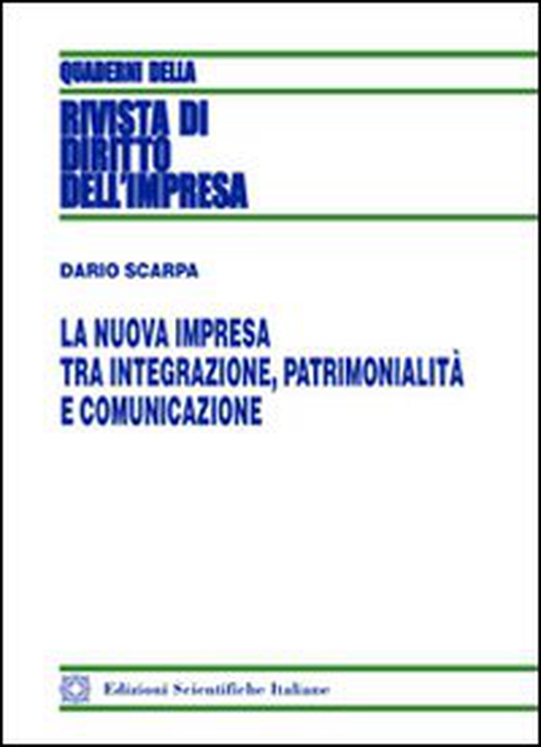 La nuova impresa tra integrazione, patrimonialità e comunicazione - Librerie.coop La nuova impresa tra integrazione, patrimonialità e comunicazione - Librerie.coop