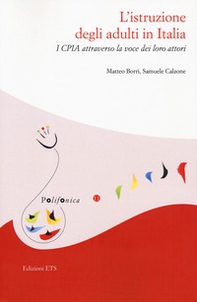 L'istruzione degli adulti in Italia. I CPIA attraverso la voce dei loro attori - Librerie.coop