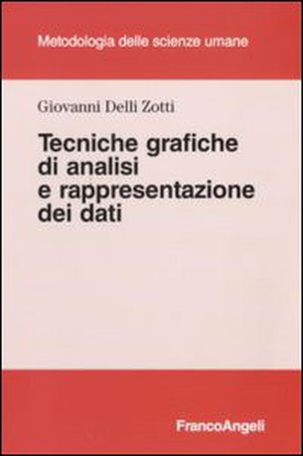 Tecniche grafiche di analisi e rappresentazione dei dati - Librerie.coop Tecniche grafiche di analisi e rappresentazione dei dati - Librerie.coop