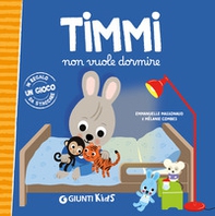 Timmi non vuole dormire - Librerie.coop Timmi non vuole dormire - Librerie.coop