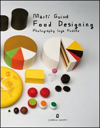 Food designing. Ediz. italiana e inglese - Librerie.coop