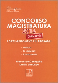 Concorso magistratura 2016. I 10 argomenti più probabili di diritto civile - Librerie.coop Concorso magistratura 2016. I 10 argomenti più probabili di diritto civile - Librerie.coop