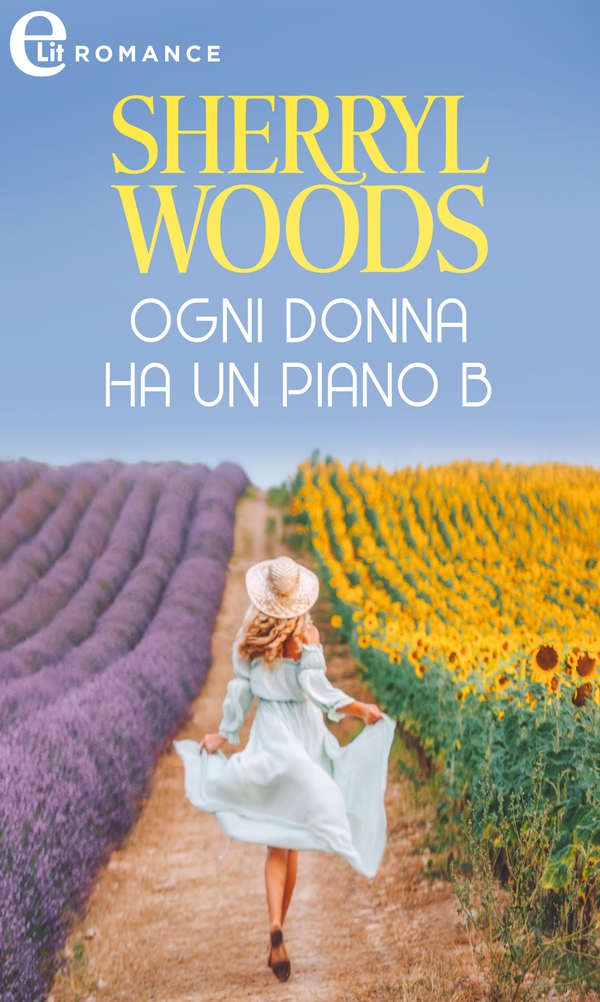 Ogni donna ha un piano B (eLit) - Librerie.coop Ogni donna ha un piano B (eLit) - Librerie.coop