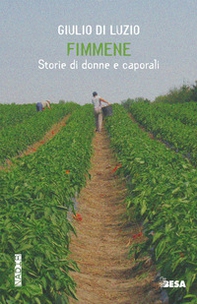 Fimmene. Storie di donne e caporali - Librerie.coop