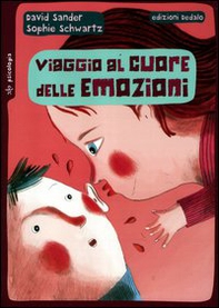 Viaggio al cuore delle emozioni - Librerie.coop