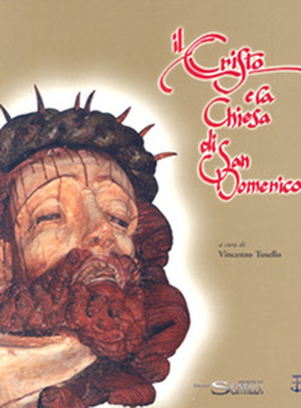 Il Cristo e la Chiesa di San Domenico - Librerie.coop Il Cristo e la Chiesa di San Domenico - Librerie.coop