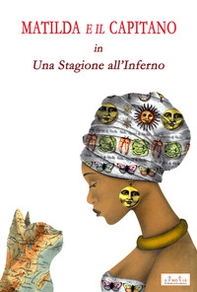 Matilda e il Capitano in una stagione all'inferno - Librerie.coop