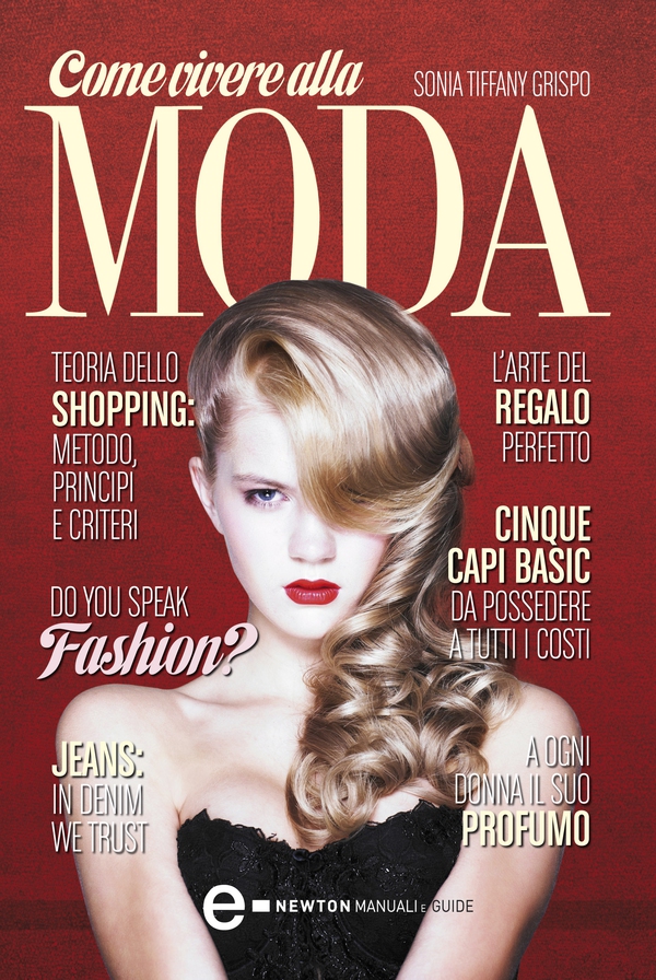 Come vivere alla moda - Librerie.coop Come vivere alla moda - Librerie.coop