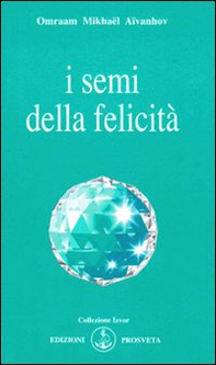 I semi della felicità - Librerie.coop