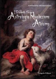 L'Occidente fra astrologia rivelazione ateismo - Librerie.coop L'Occidente fra astrologia rivelazione ateismo - Librerie.coop