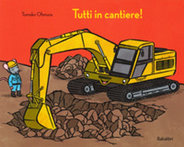 Tutti in cantiere! - Librerie.coop Tutti in cantiere! - Librerie.coop