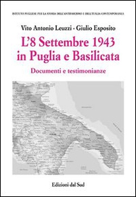 L'8 settembre 1943 in Puglia e Basilicata - Librerie.coop L'8 settembre 1943 in Puglia e Basilicata - Librerie.coop
