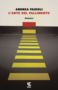 L'arte del fallimento - Librerie.coop