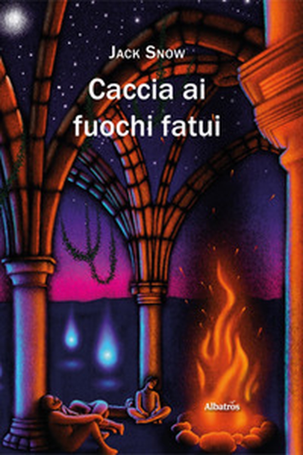 Caccia ai fuochi fatui - Librerie.coop Caccia ai fuochi fatui - Librerie.coop