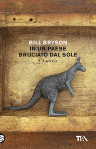 In un paese bruciato dal sole. L'Australia - Librerie.coop