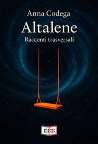 Altalene. Racconti trasversali - Librerie.coop