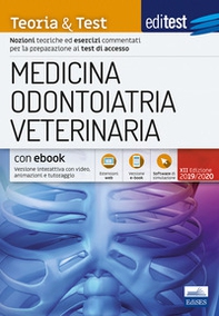 EdiTEST. Medicina, odontoiatria, veterinaria. Teoria & Test. Nozioni teoriche ed esercizi commentati per la preparazione ai test di accesso - Librerie.coop
