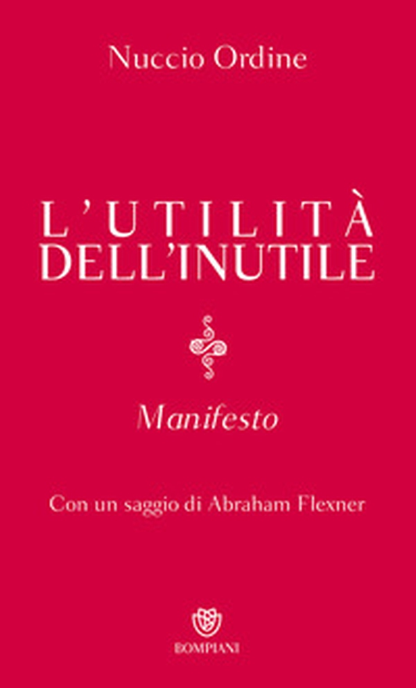 L'utilità dell'inutile. Manifesto - Librerie.coop L'utilità dell'inutile. Manifesto - Librerie.coop