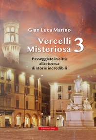 Vercelli misteriosa - Vol. 3 - Librerie.coop